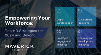 Empowering Your Workforce: Top HR Strategies for 2024 and Beyond