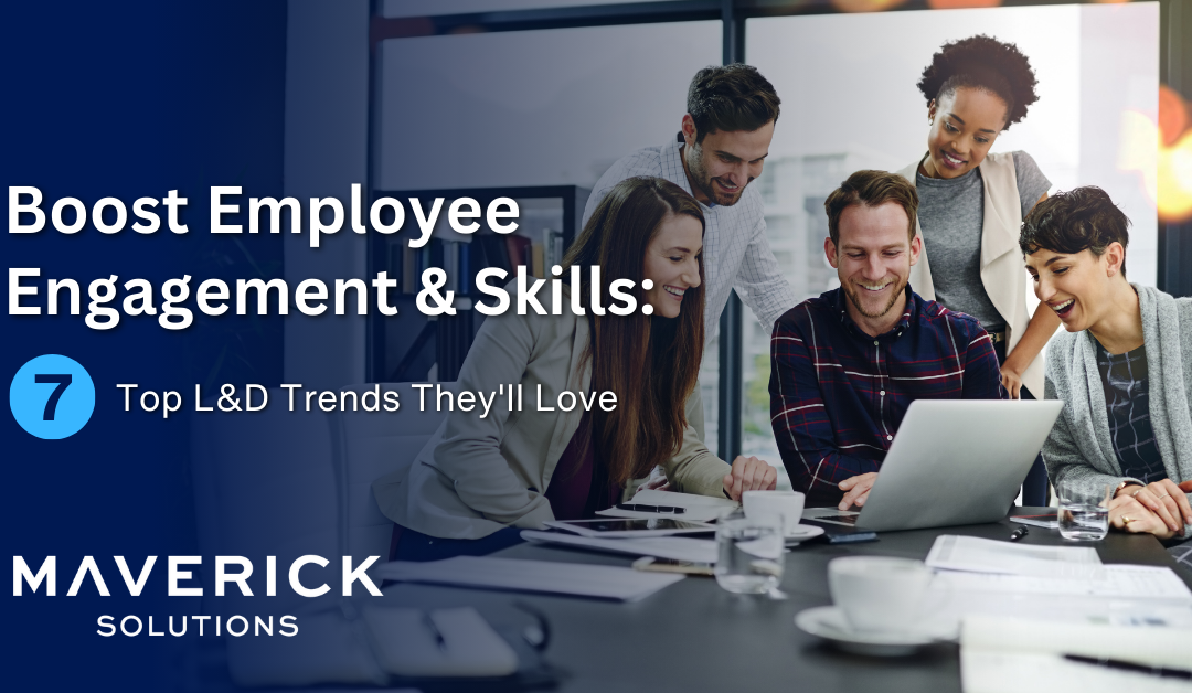 Boost Employee Engagement & Skills: 7 Top L&D Trends They’ll Love (2024)