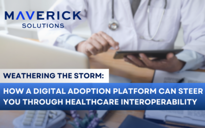 Weather the Storm: How a Digital Adoption Platform Can Steer You Through Healthcare Interoperability