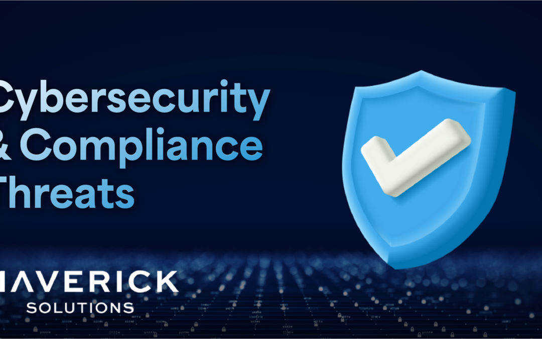 This blog is about combating cybersecurity threats and reducing compliance risks for healthcare. There is a dark blue background with a dotted "floor". There is a 3D blue shield with a white check mark on it. Text reads "Cybersecurity and Compliance Threats". There is a white Maverick Solutions logo in the bottom left.