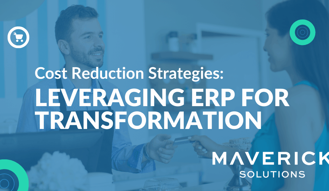 Resources 10 Cost Reduction Strategies: Leveraging ERP Systems for Efficient Retail Supply Chain Integration
